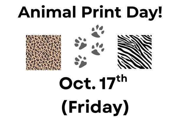 Animal Print Day-Oct. 17th!
