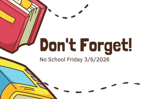 No School 3/6/2026